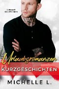 Urlaubsromanzen Kurzgeschichten: Jahreszeit des Verlangens - Michelle L.