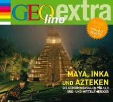 Maya, Inka und Azteken - Die geheimnisvollen Völker Süd- und Mittelamerikas - Martin Nusch