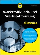 Cover-Bild zum Titel 'Werkstoffkunde und Werkstoffprüfung für Dummies' von 'Rainer Schwab'