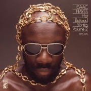 Hot Buttered Singles Vol. 2 1972-1976 - Isaac Hayes