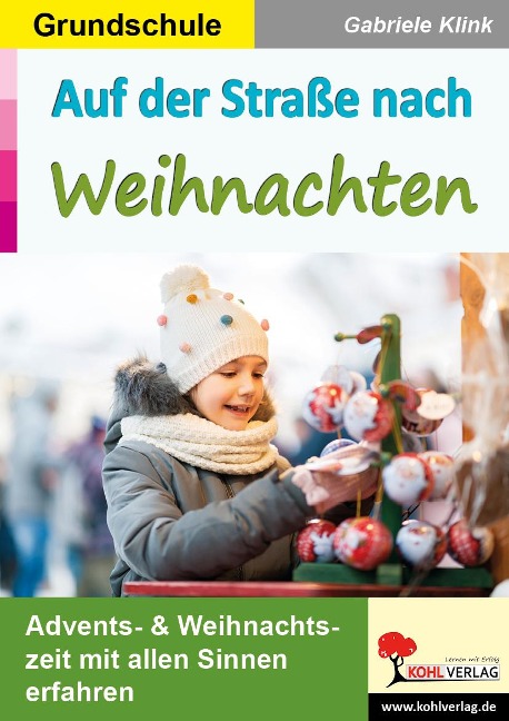 Auf der Straße nach Weihnachten / Grundschule - Gabriele Klink