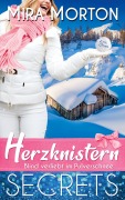 Cover-Bild zum Titel 'Herzknistern. Blind verliebt im Pulverschnee' von 'Mira Morton'