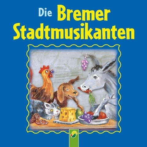 Die Bremer Stadtmusikanten - Brüder Grimm