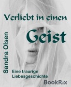 Verliebt in einen Geist - Sandra Olsen