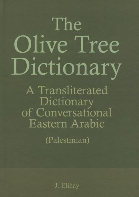 The Olive Tree Dictionary - Yohanan Elihay