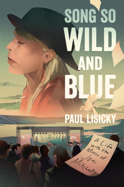 Song So Wild and Blue - Paul Lisicky