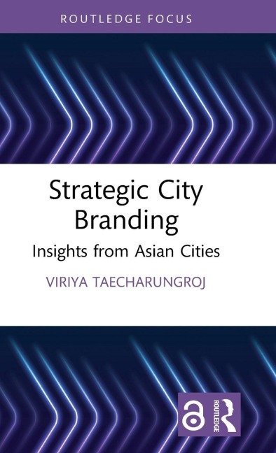 Strategic City Branding - Viriya Taecharungroj
