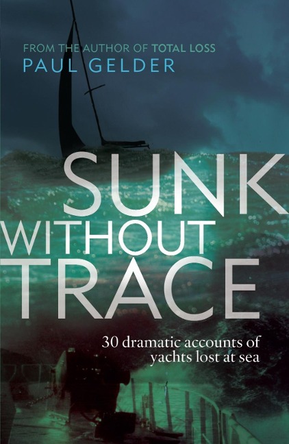 Sunk Without Trace - Paul Gelder