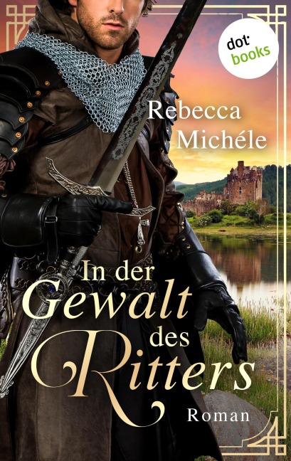 In der Gewalt des Ritters - Rebecca Michéle