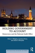 Cover-Bild zum Titel 'Holding Government to Account' von 'Henry C Midgley, Laurence Ferry, Aileen D Murphie'