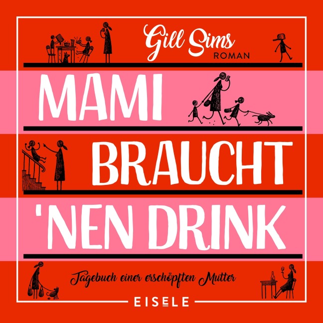 Mami braucht 'nen Drink - Gill Sims