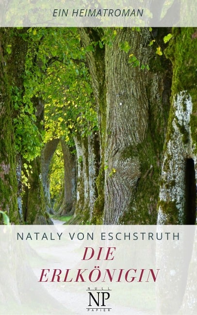 Die Erlkönigin - Nataly Von Eschstruth