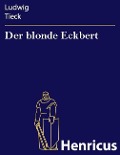 Cover-Bild zum Titel 'Der blonde Eckbert' von 'Ludwig Tieck'