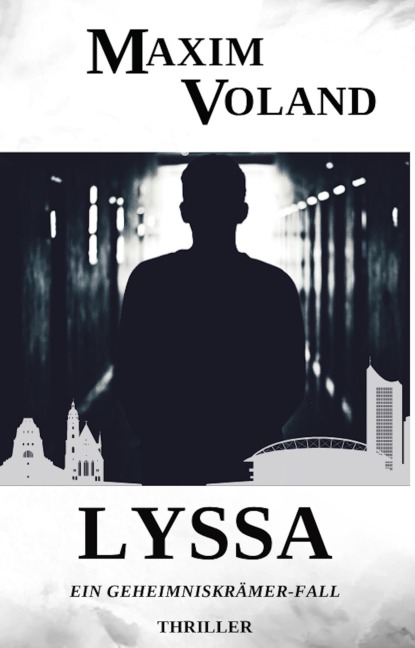 LYSSA - Maxim Voland, Markus Heitz