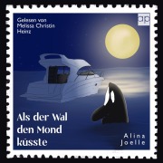 Cover-Bild zum Titel 'Als der Wal den Mond küsste' von 'Alina Joelle'