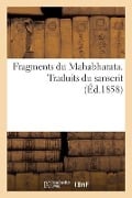 Fragments du Mahabharata - Alfred Sadous