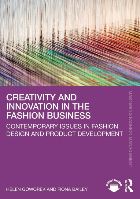 Creativity and Innovation in the Fashion Business - Helen Goworek, Fiona Bailey