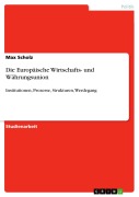 Cover-Bild zum Titel 'Die Europäische Wirtschafts- und Währungsunion' von 'Max Scholz'