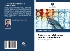 Reduzierte Infektionen des Nervensystems - Mehdi Gharbaghi