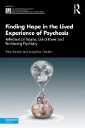 Cover-Bild zum Titel 'Finding Hope in the Lived Experience of Psychosis' von 'Patte Randal, Josephine Stanton'