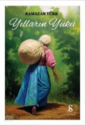 Cover-Bild zum Titel 'Yillarin Yükü' von 'Ramazan Türk'