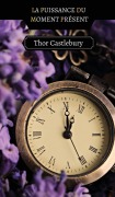 Cover-Bild zum Titel 'La Puissance du Moment Présent' von 'Thor Castlebury'