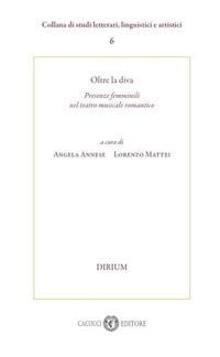 Oltre la diva. Presenze femminili nel teatro musicale romantico - 