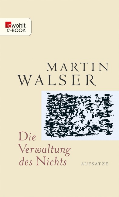 Die Verwaltung des Nichts - Martin Walser
