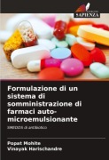 Cover-Bild zum Titel 'Formulazione di un sistema di somministrazione di farmaci auto-microemulsionante' von 'Popat Mohite, Vinayak Harischandre'