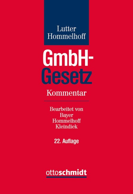 GmbH-Gesetz - Walter Bayer, Detlef Kleindiek, Peter Hommelhoff