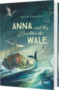 Cover-Bild zum Titel 'Anna und das Leuchten der Wale' von 'Yarrow Townsend'