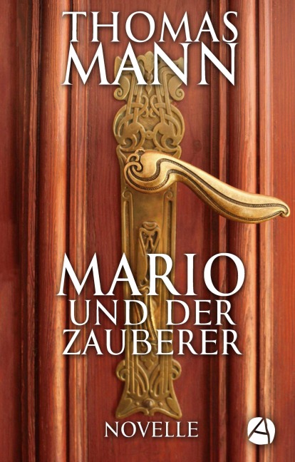Mario und der Zauberer - Thomas Mann