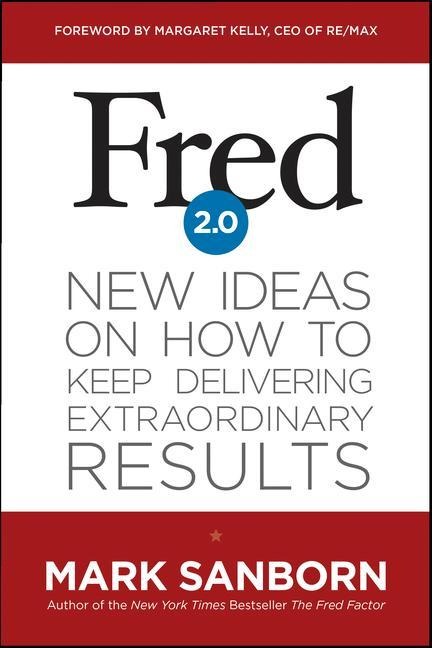 Fred 2.0 - Mark Sanborn