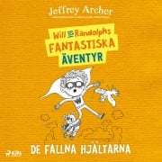 Cover-Bild zum Titel 'Will och Randolphs fantastiska äventyr ¿ De fallna hjältarna' von 'Jeffrey Archer'