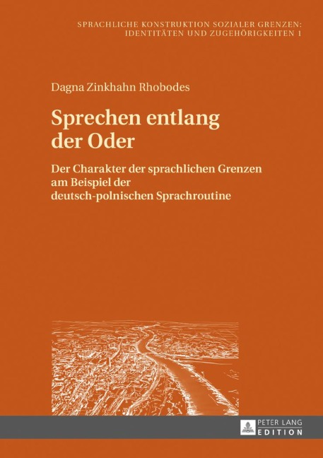 Sprechen entlang der Oder - Dagna Zinkhahn Rhobodes