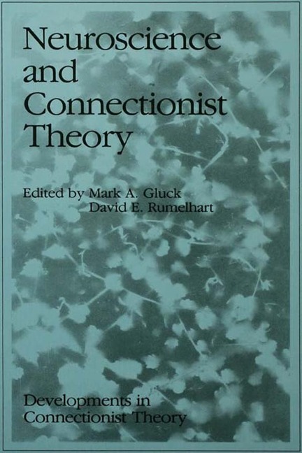 Neuroscience and Connectionist Theory - 
