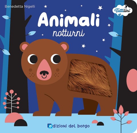 Animali notturni. I tattilini - Benedetta Nigelli
