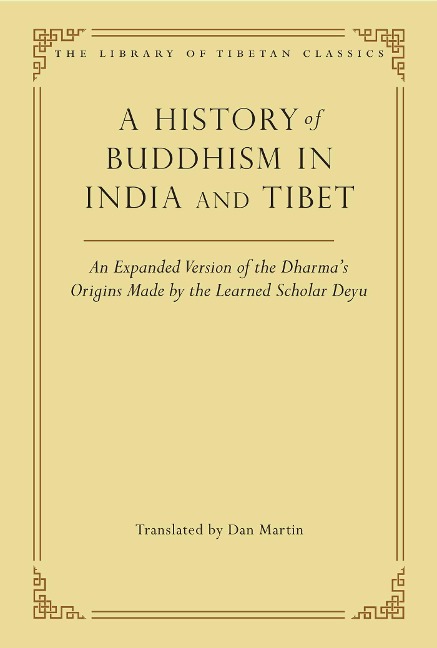 A History of Buddhism in India and Tibet - Dan Martin
