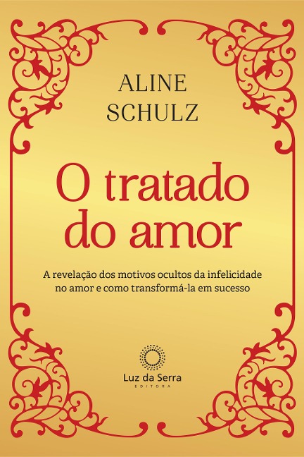 O Tratado do Amor - Aline Schulz