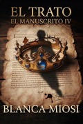 Cover-Bild zum Titel 'El Manuscrito IV' von 'Blanca Miosi'