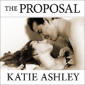 Cover-Bild zum Titel 'The Proposal Lib/E' von 'Katie Ashley'