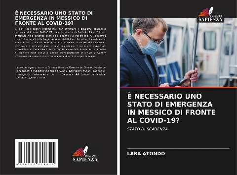 È NECESSARIO UNO STATO DI EMERGENZA IN MESSICO DI FRONTE AL COVID-19? - Lara Atondo