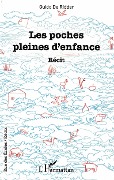 Cover-Bild zum Titel 'Les poches pleines d'enfance' von 'de Ridder'