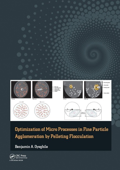 Optimization of Micro Processes in Fine Particle Agglomeration by Pelleting Flocculation - Benjamin Oyegbile