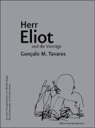 Cover-Bild zum Titel 'Herr Eliot und die Vorträge' von 'Gonçalo M. Tavares'