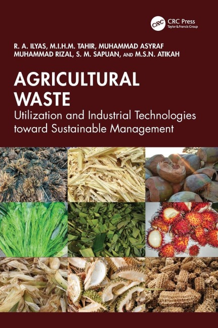 Agricultural Waste - R. A. Ilyas, Muhammad Asyraf Muhammad Rizal, M. I. H. M. Tahir