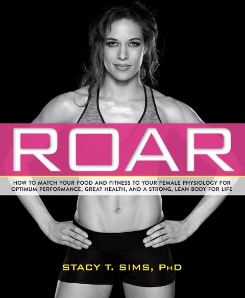 ROAR - Stacy T. Sims, Selene Yeager