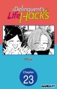 Cover-Bild zum Titel 'A Delinquent's Life Hacks #023' von 'Otsuji'