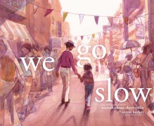 Cover-Bild zum Titel 'We Go Slow' von 'Mariahadessa Ekere Tallie'
