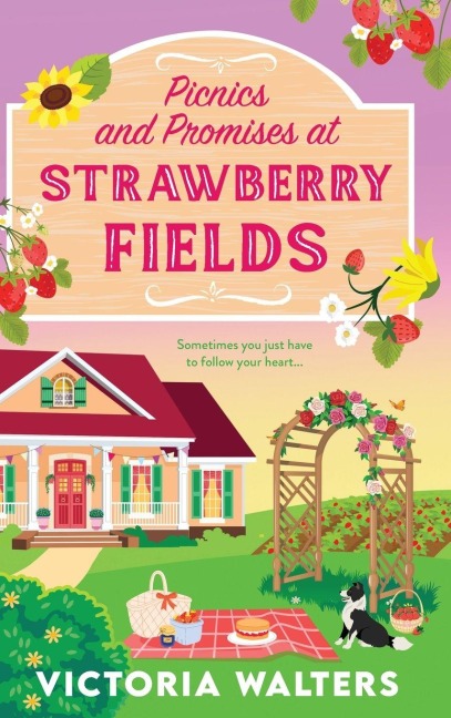 Picnics and Promises at Strawberry Fields - Victoria Walters